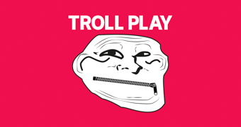 Troll Play