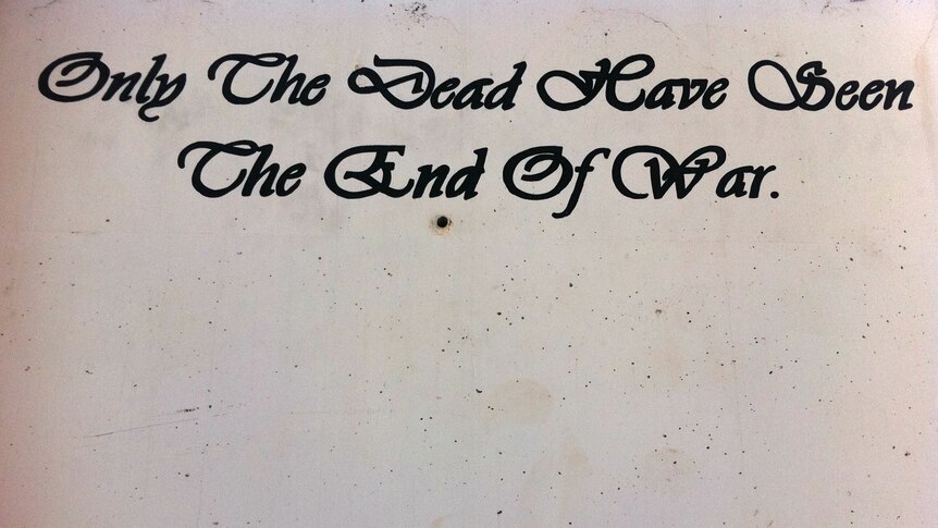A memorial at the Tarin Kot military base in Afghanistan reads: "Only the dead have seen the end of war."