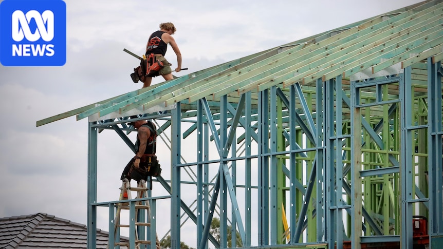 Housing target at risk as AI boom pushes worker shortfall to 72,000 - ABC News & Headlines – Australian Broadcasting Corporation