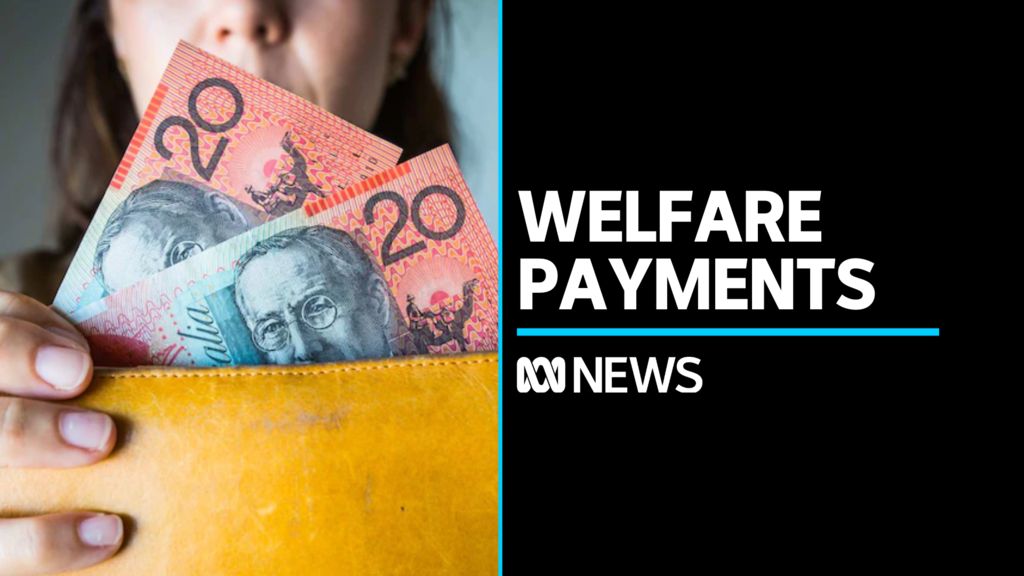 New federal government initiatives will see welfare payments rise - ABC ...