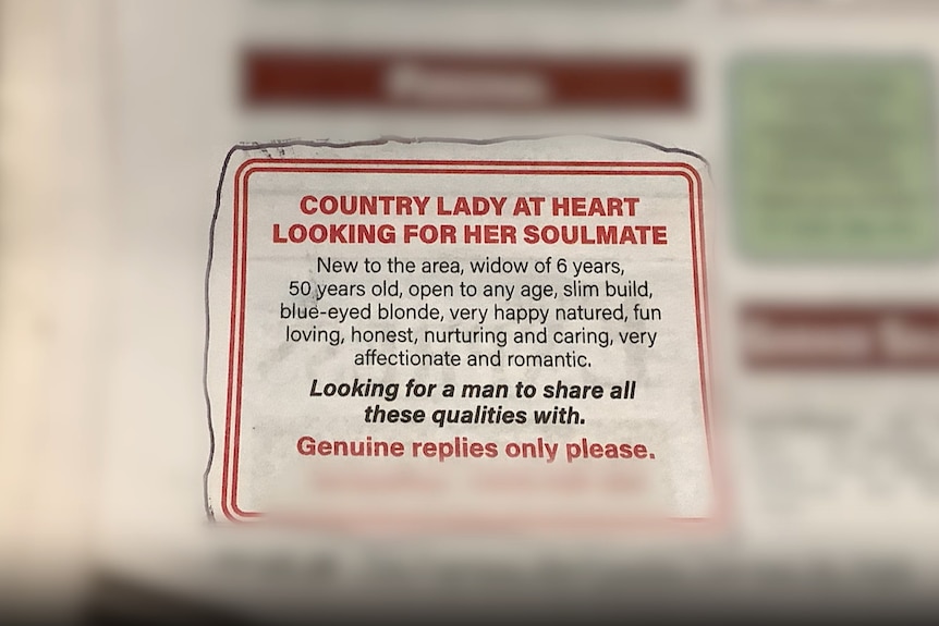 A personal advertisement in a newspaper which says "country lady at heart looking for her soulmate"