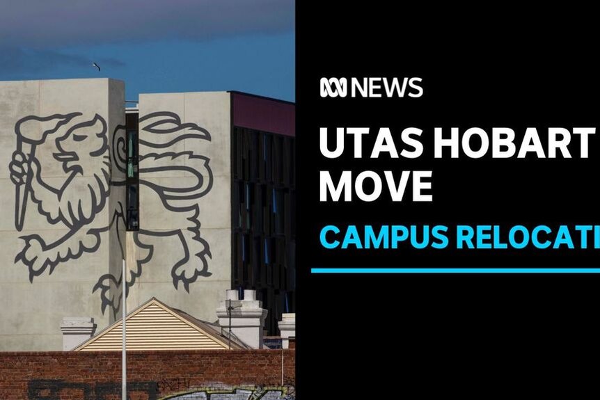 UTAS Hobart Move, Campus Relocation: A building with the University of Tasmania logo on it.