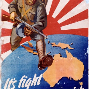 He's Coming South - It's fight, work or perish (Propaganda poster referring to the threat of Japanese invasion. A Japanese so...