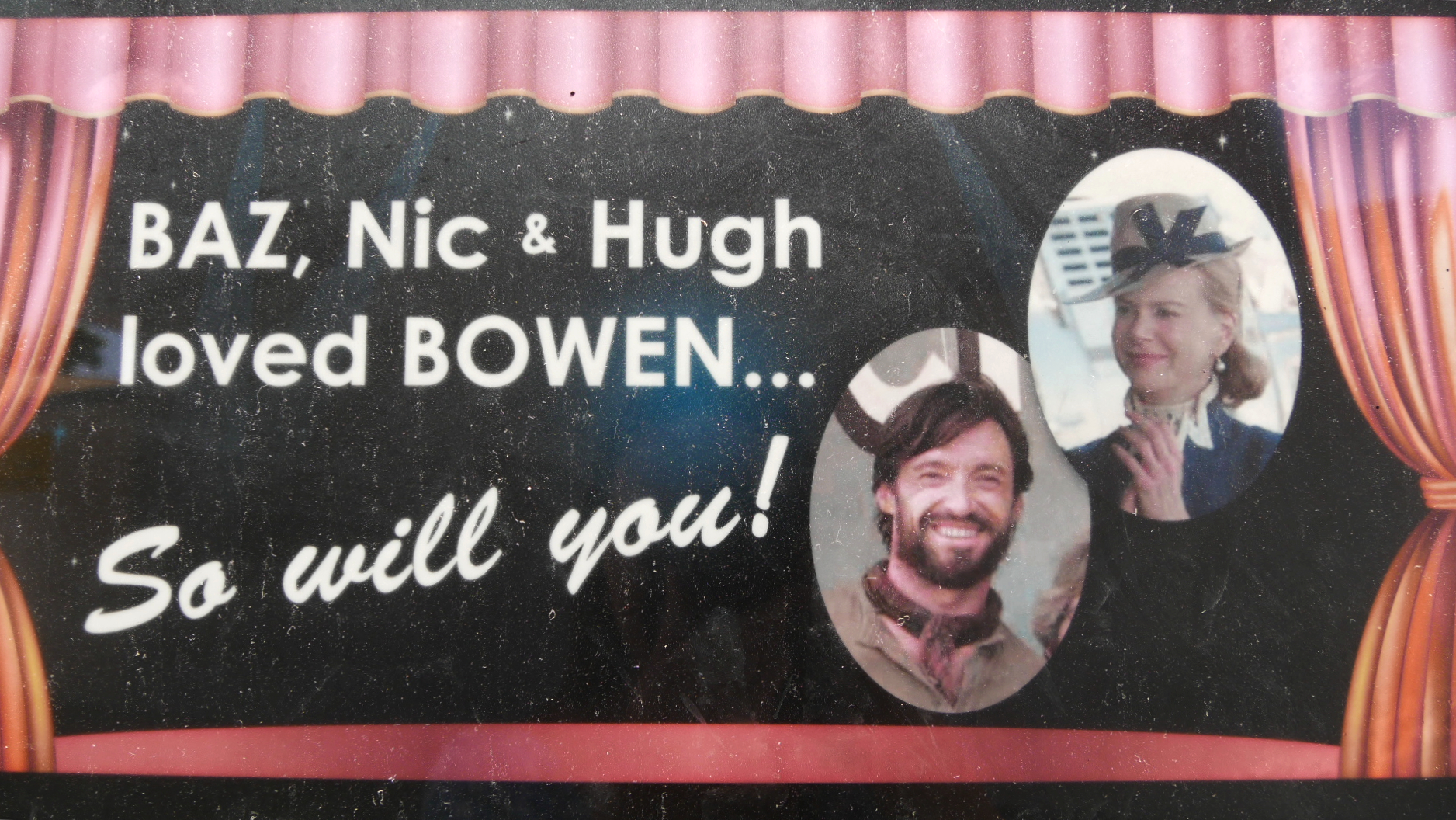 A sign reading 'Baz, Nic and Hugh loved Bowen... So will you!'