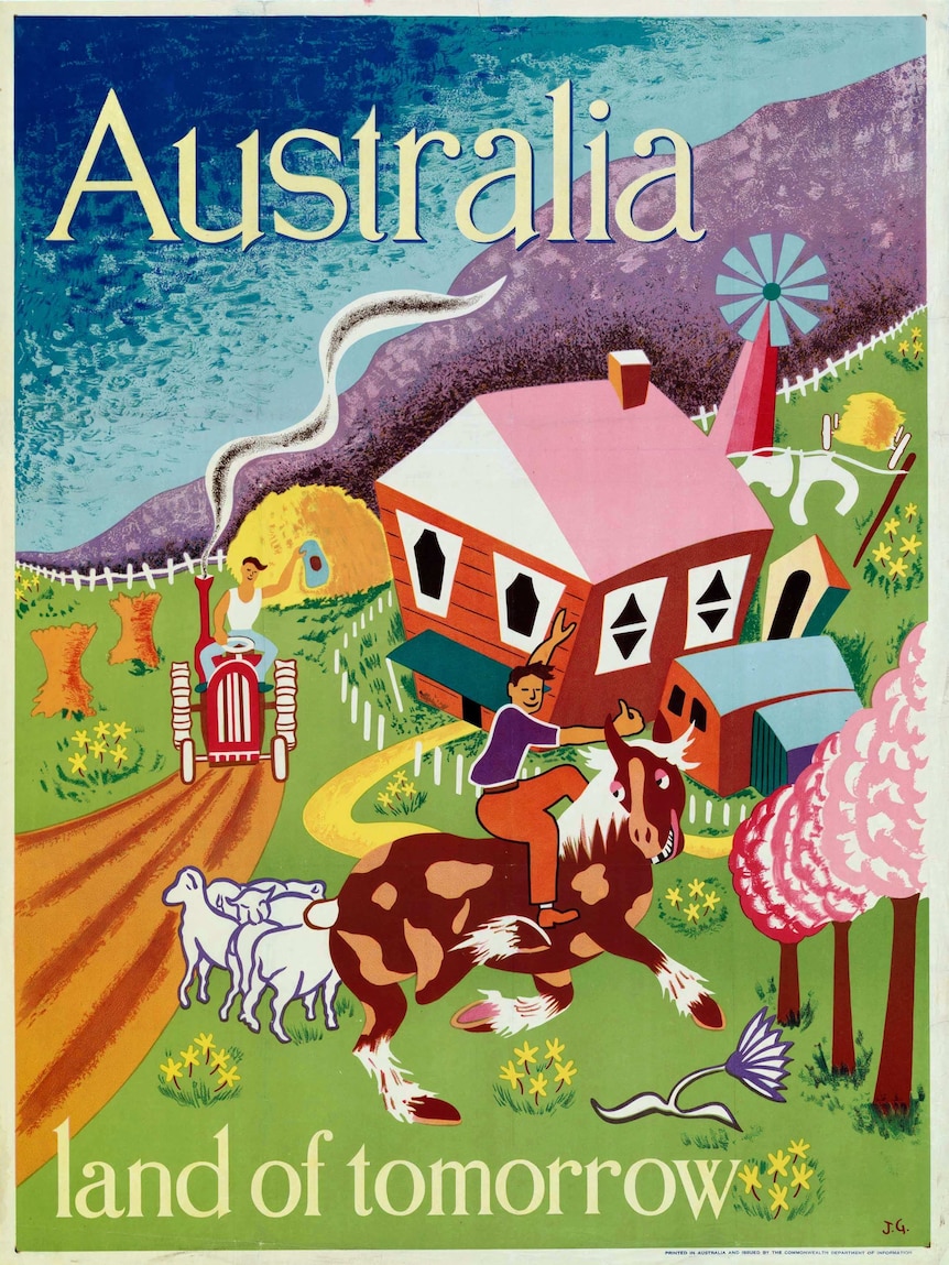 A poster with the words "Australia the land of tomorrow" and images of a man riding a horse on farmland.