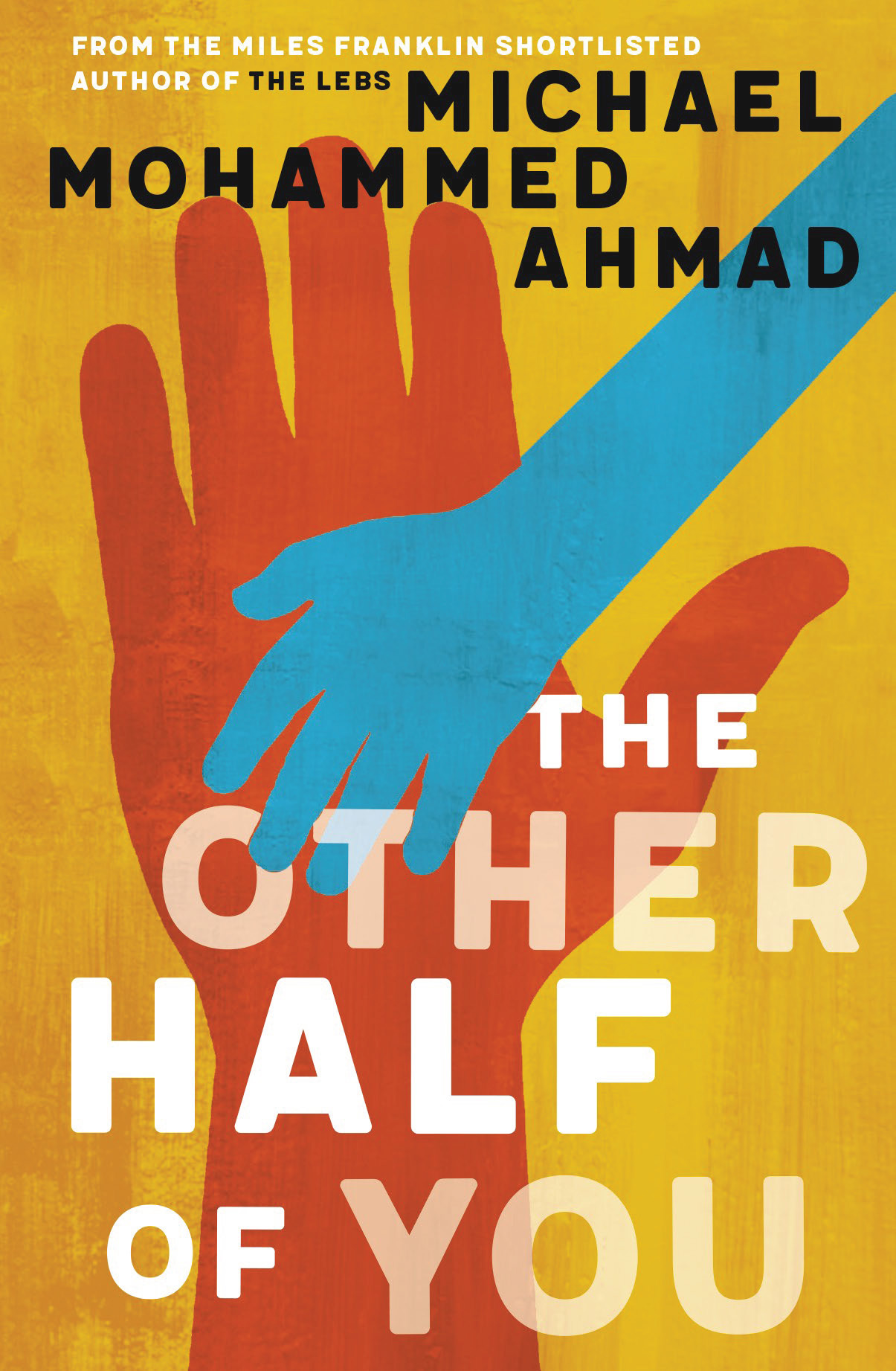 Cover of The Other Half of You by Michael Mohammed Ahmad featuring a painting of large hand with a small hand resting on it.