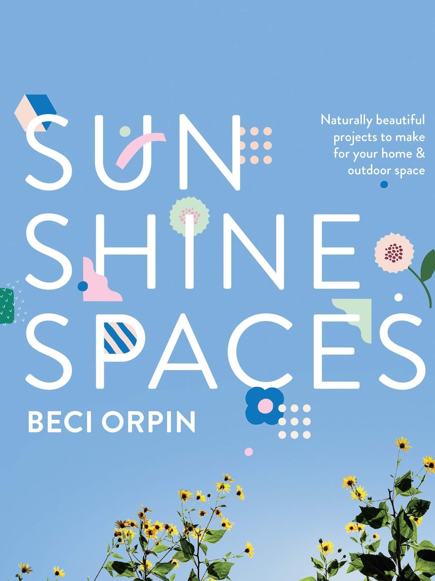 The cover of Beci Orpin's book, Sunshine Spaces.