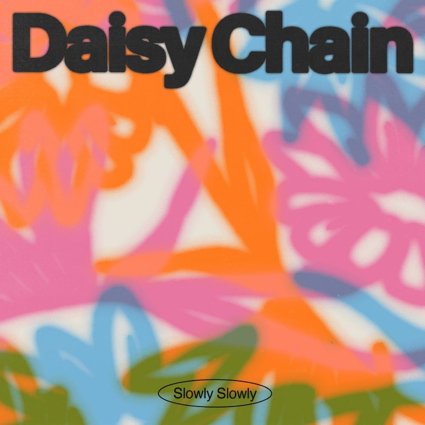 Album art for Daisy Chain by Slowly Slowly