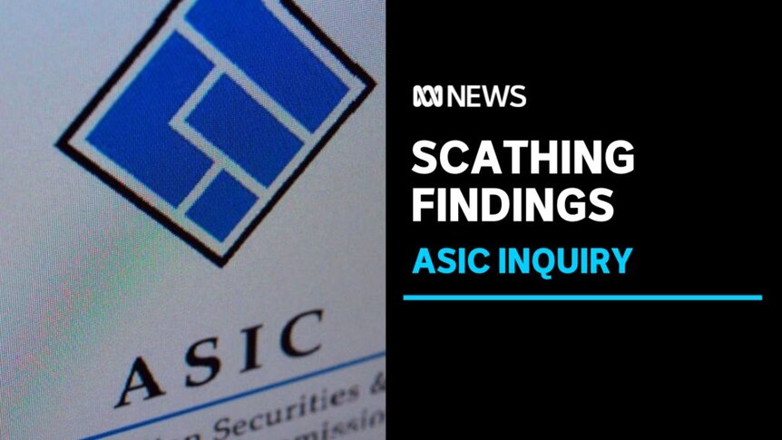 Scathing Findings, ASIC Inquiry: Close up of the ASIC logo viewed on a computer monitor.