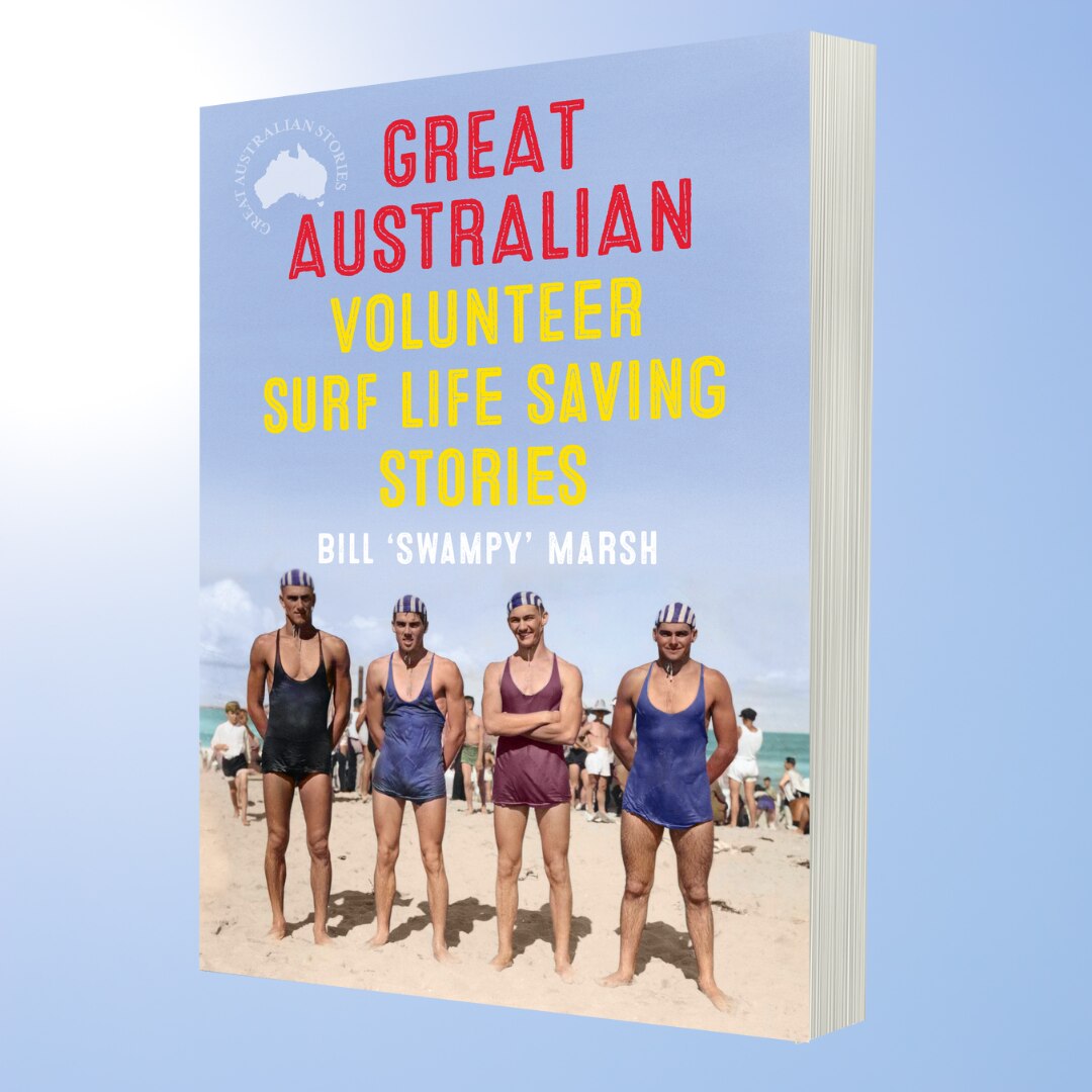 Book cover of Great Australian Volunteer Surf Life Saving Stories