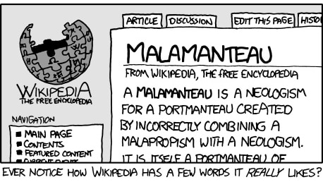 An online comic about the "malamanteau", an extension of the malapropism.