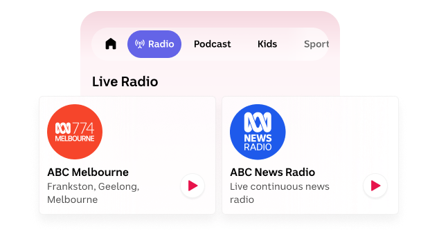 Choose Radio, to listen to live radio stations like ABC Melbourne and ABC News Radio