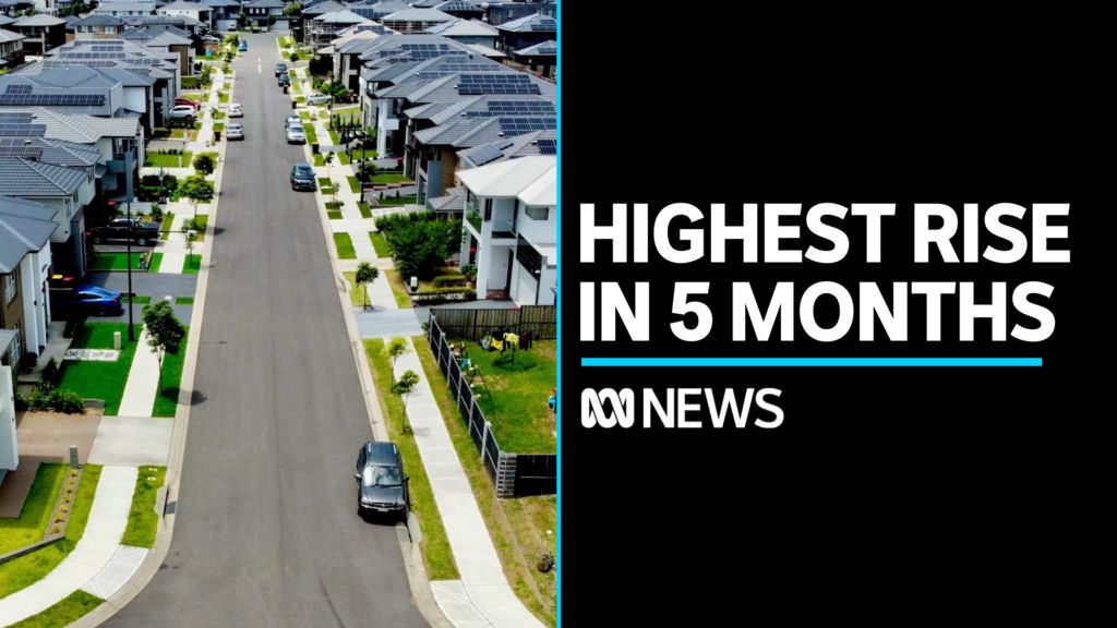 Data shows strongest monthly rise in house prices in five months - ABC News