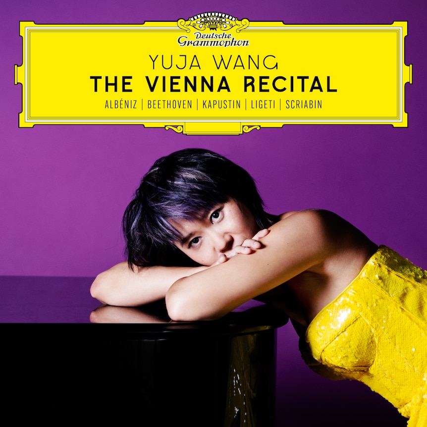 Cover art for pianist Yuja Wang's album The Vienna Recital on Deutsche Grammophon.
