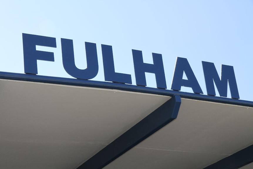 A sign bearing the name 'Fulham' in big letters