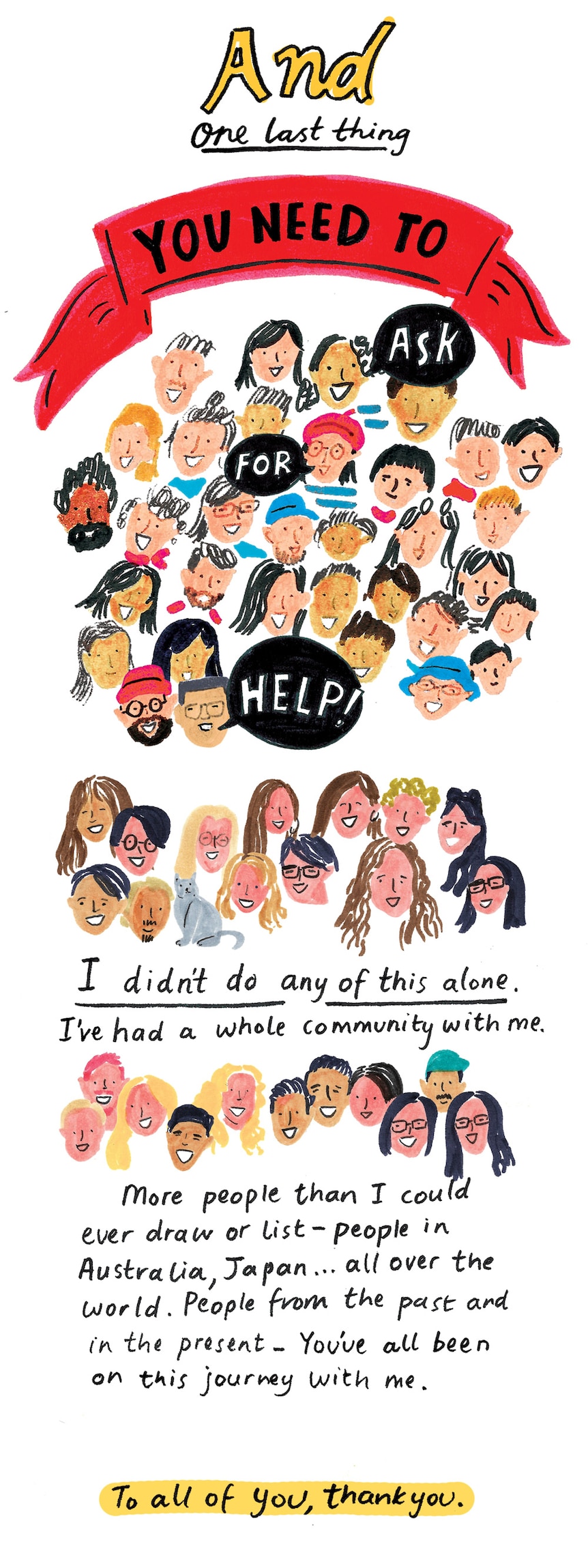 "And one last thing: You need to ask for help. I didn't do this alone. I had a whole community with me. So thank you.
