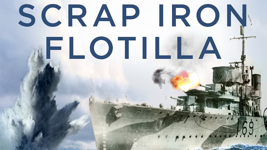 Front cover of the book The Scrap Iron Flotilla 