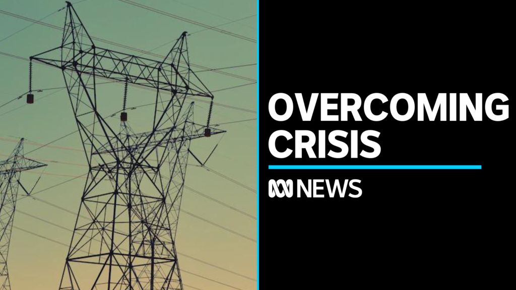 'Consistent approach' needed to overcome energy crisis - ABC News