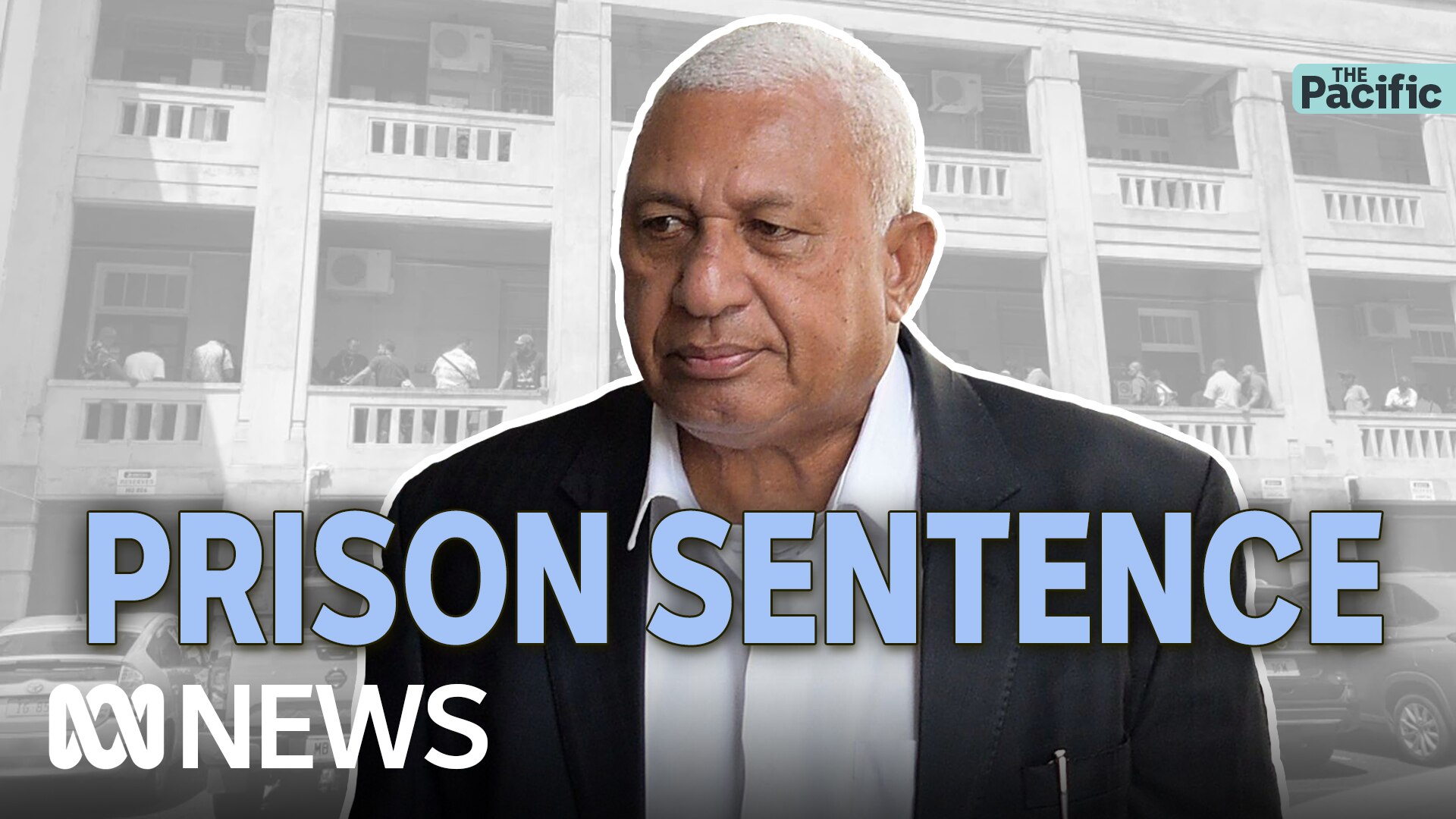 Former Fiji PM Frank Bainimarama Jailed | The Pacific - ABC Pacific