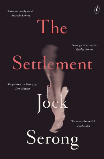 The book cover of The Settlement by Jock Serong, black background and unclear object in foreground