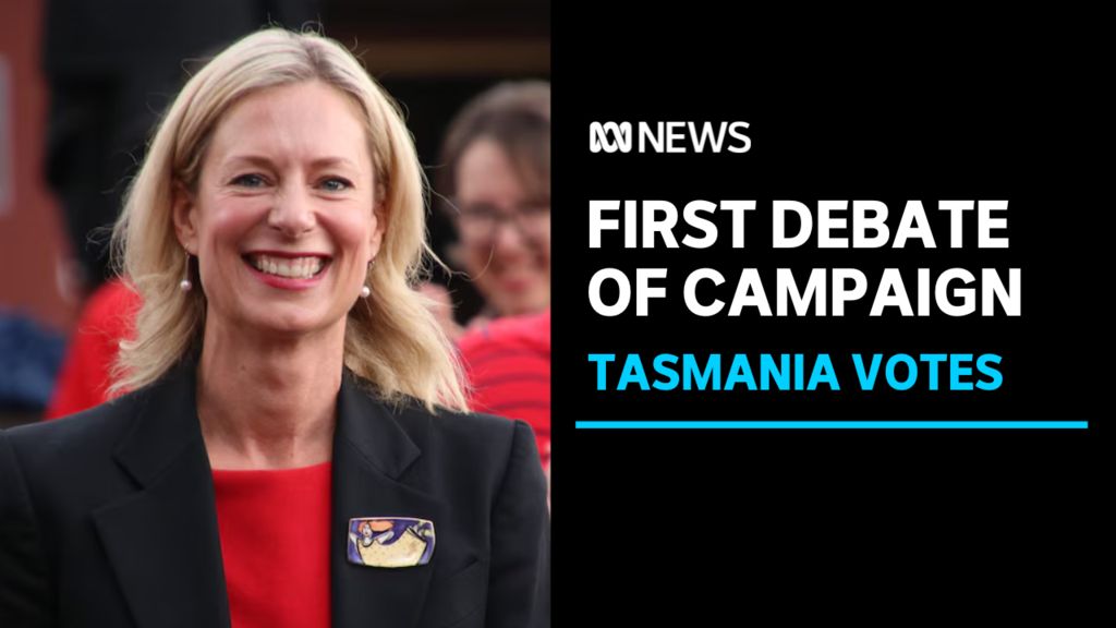 Tasmanian party leaders trade blows in first debate - ABC News