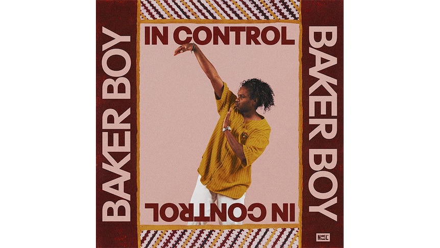 the artwork for Baker Boy's 2019 single In Control