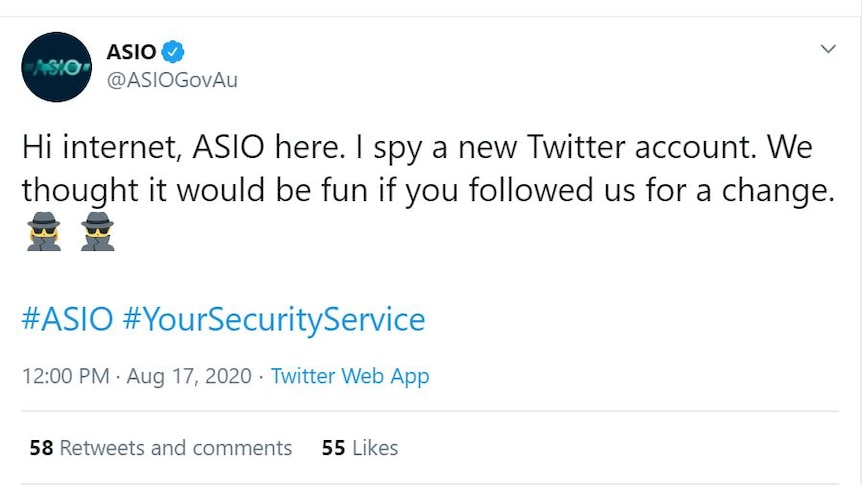 Tweet saying: "Hi internet, ASIO here. I spy a new Twitter account. We thought it would be fun if you followed us for a change."