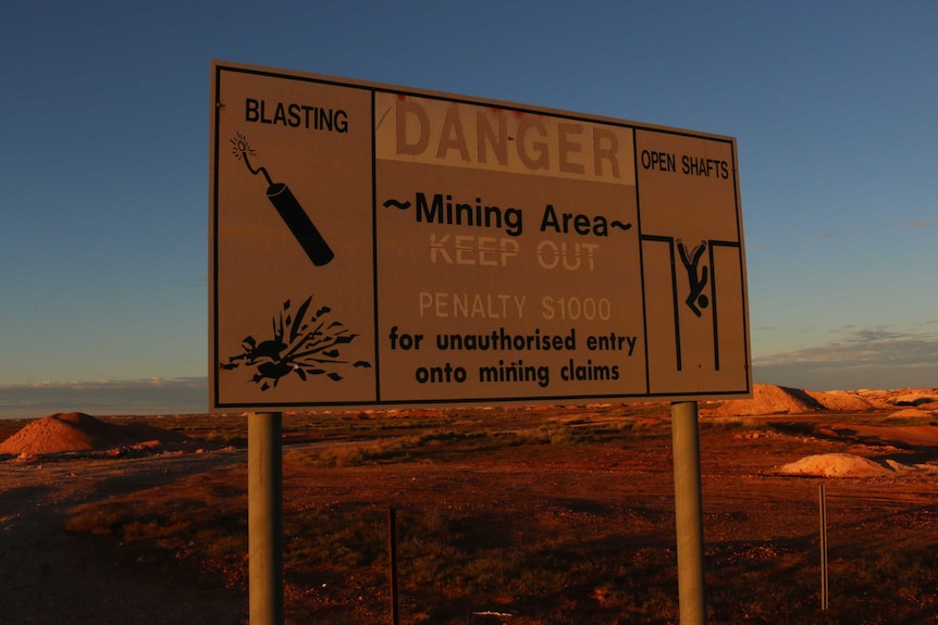 A danger sign on the Coober Pedy opal fields