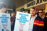 Retail workers campaign for Easter Sunday penalty rates