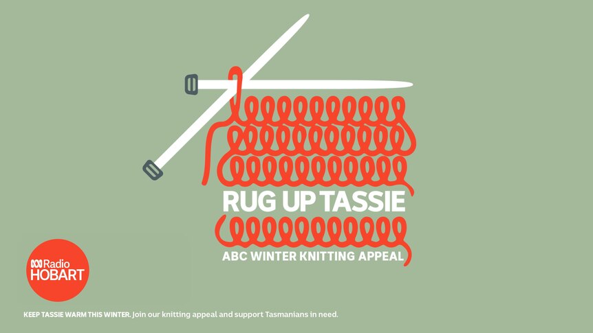 ABC Radio Hobart logo next too graphic of knitting needles and wool with text Rug Up Tassie 