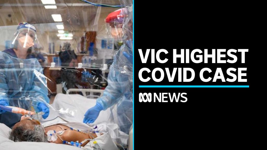 Victoria records its highest COVID case number, as hospitals soon to be ...