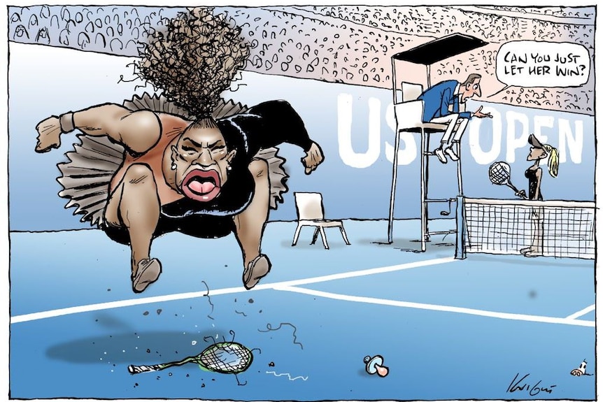 A cartoon depicts Serena Williams jumping on a broken racket as the umpire asks her opponent 'can you just let her win?'