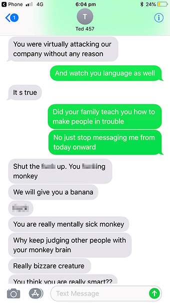 A text message where Mr Kang called a client a "mentally sick monkey" and told him to "shut the fuck up".