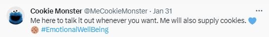 A screenshot of a tweet from the account for Cookie Monster saying "me here to talk it out whenever you want".