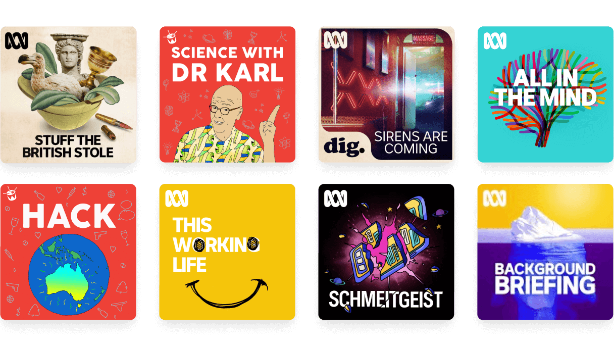 Programs and podcasts include Stuff the British Stole, Science with Dr Karl, Sirens Are Coming All in the Mind and Schmeitgeist