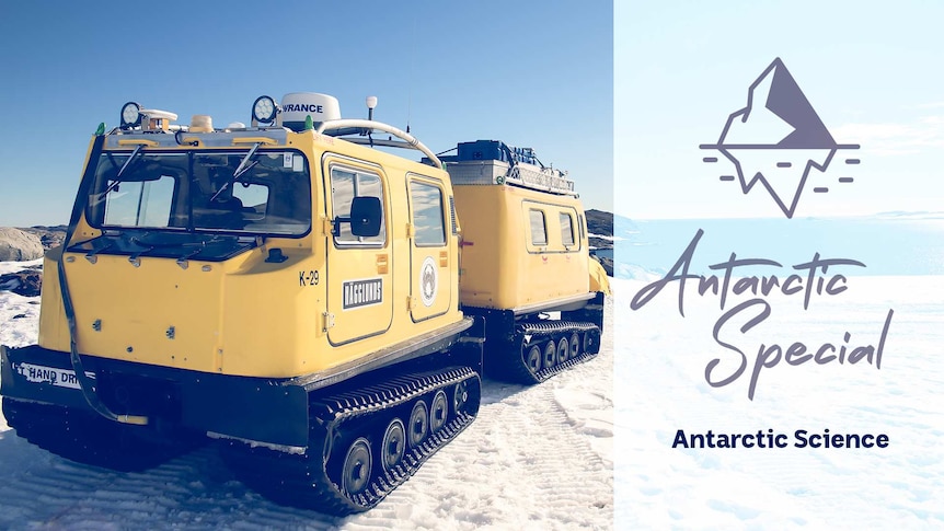 A yellow dual cab all-snow terrain vehicle parked on the snow. Text overlay saying Antarctica Special and Antarctic Science.