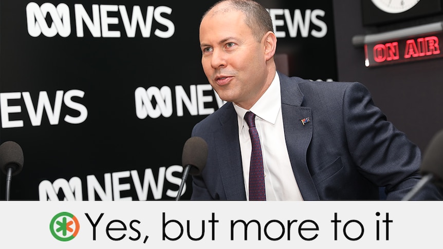 Josh Frydenberg in an interview. Verdict: Yes, but more to it.