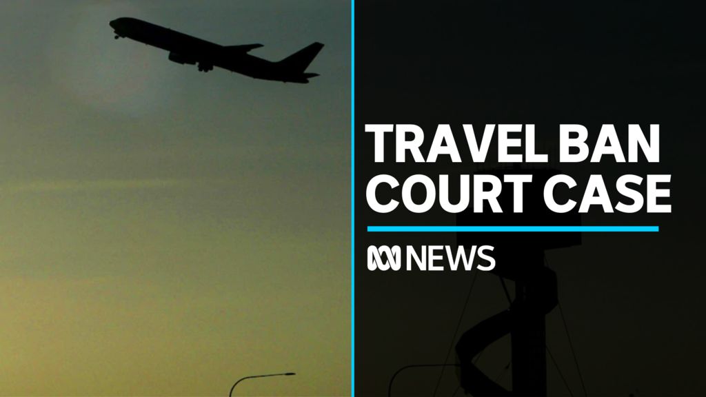 Federal Court dismisses part of India travel ban court challenge - ABC News