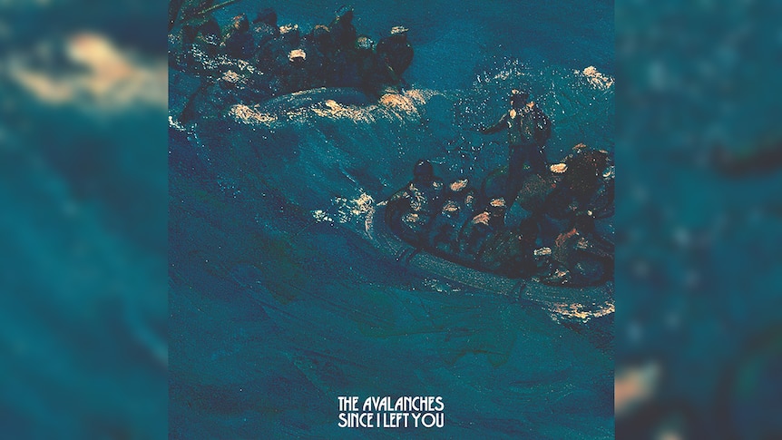 The Avalanches – Since I Left You