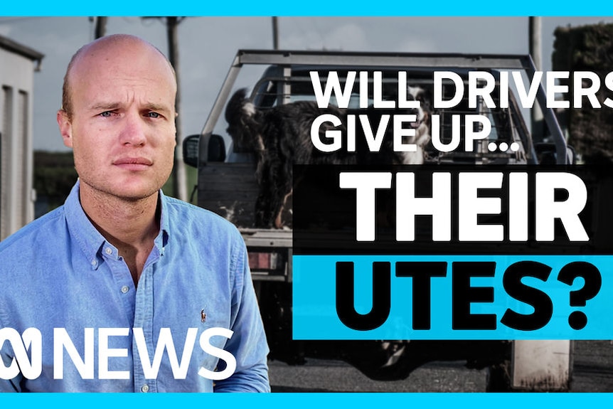 Reporter Tom Lowrey sits in front of a ute with text Will Drivers Give Up Their Utes?