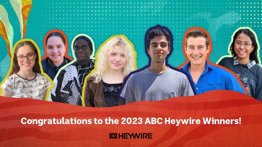 Graphic image of seven young people smiling with words saying 'Congratulations to the 2023 ABC Heywire winners' 