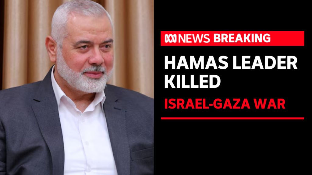 Hamas' top political leader Ismail Haniyeh killed in Iran - ABC News