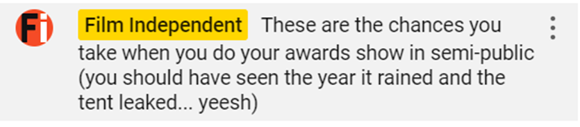 "These are the chances you take when you do your awards show in semi-public (you should have seen the year it rained... yeesh)"