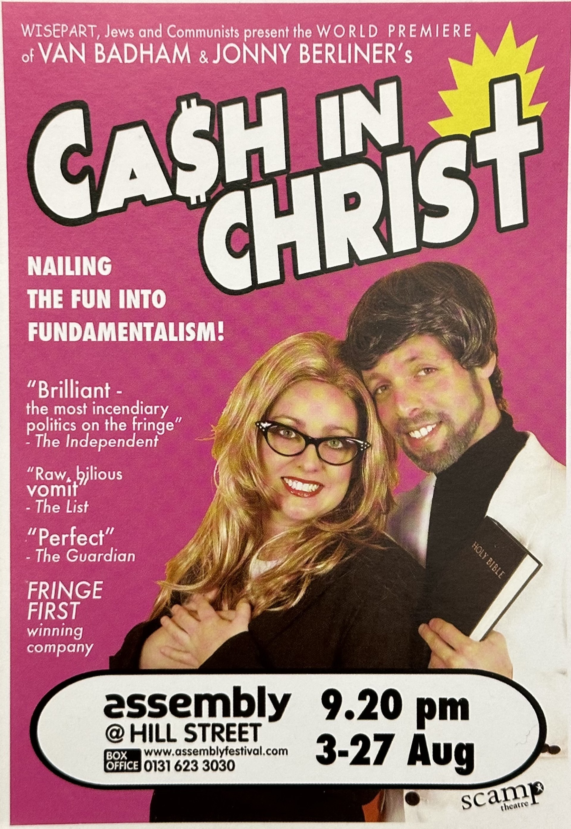 A pink poster with two white people dressed as Evangelicals that reads "Cash in Christ: Nailing the fun into fundamentalism!"