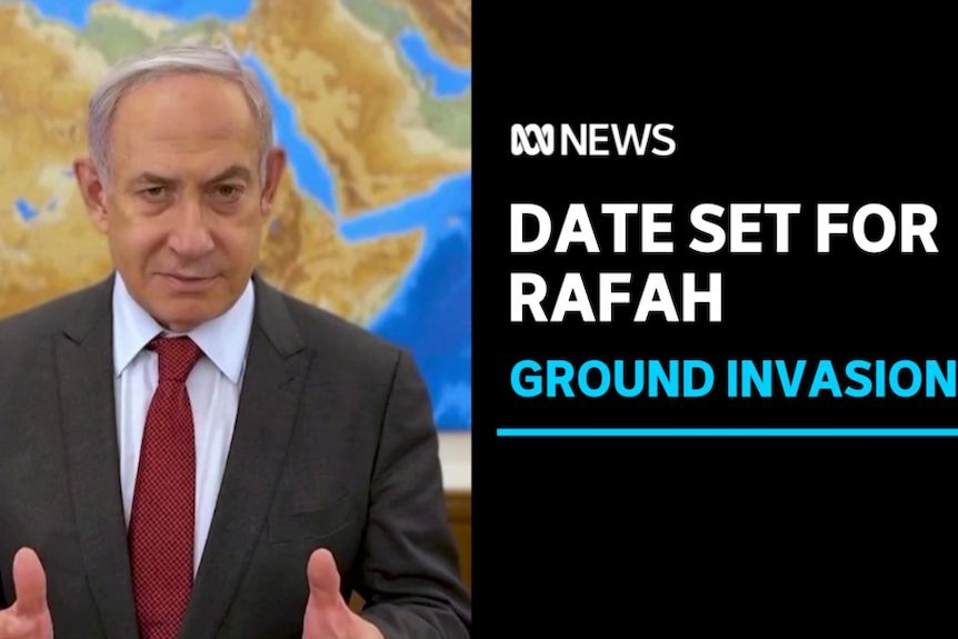 Date set for Rafah, Ground Invasion: Israeli Prime Minister Benjamin Netanyahu speaking.