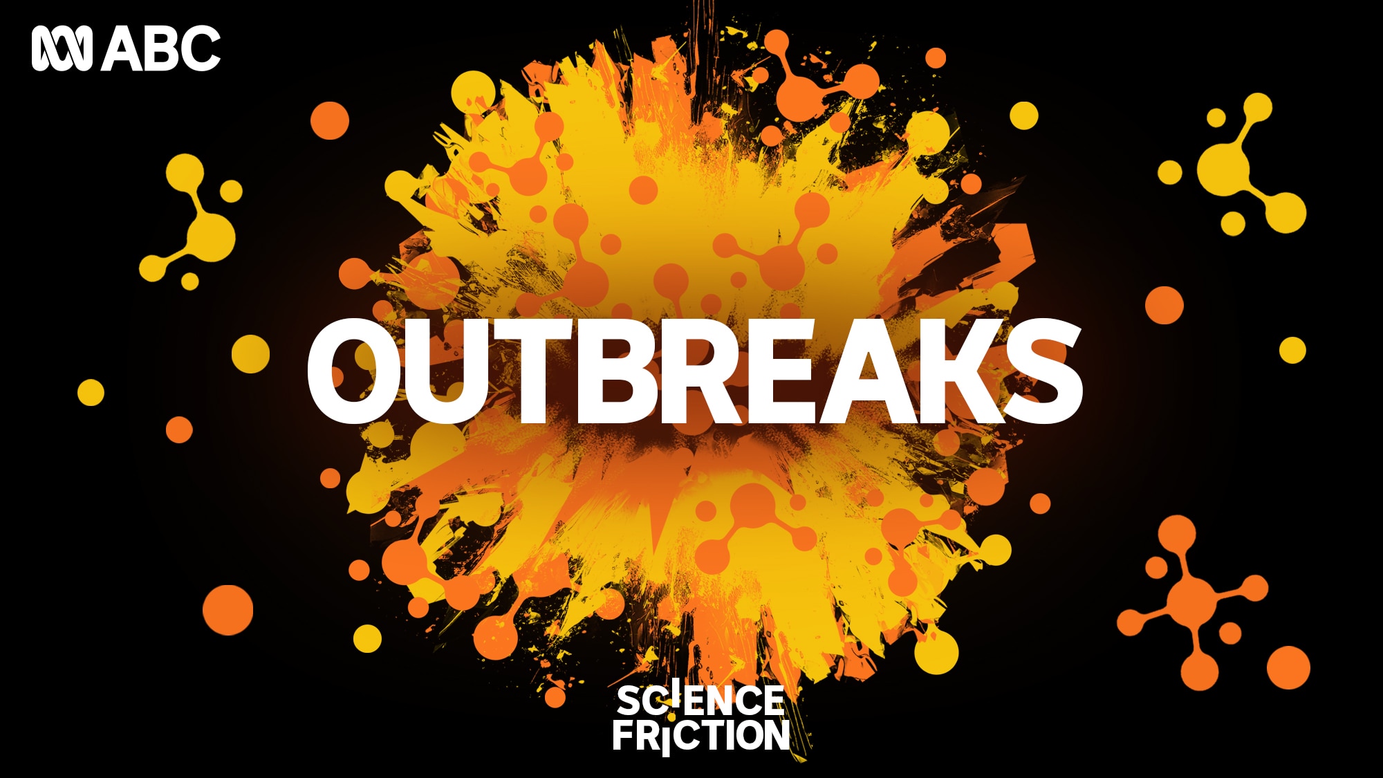 The word "outbreaks" on top of a yellow/orange paint-like splash.