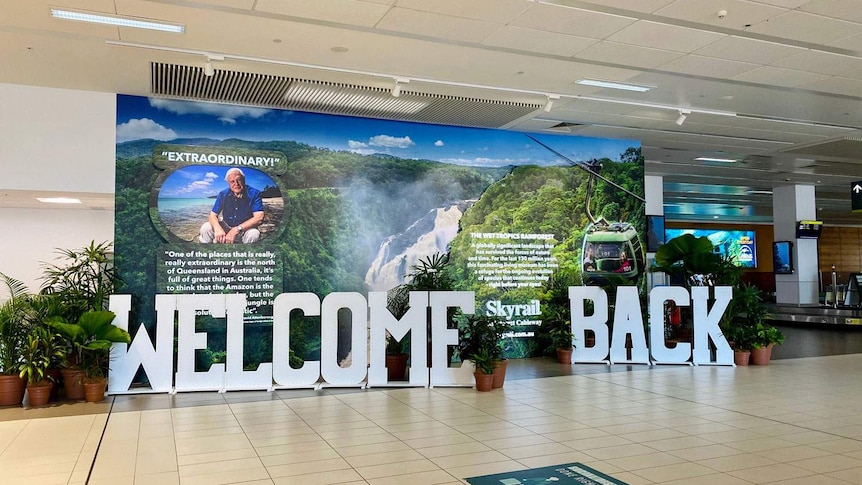 Welcome back display at Cairns Airport to interstate visitors for December 1, 2020.