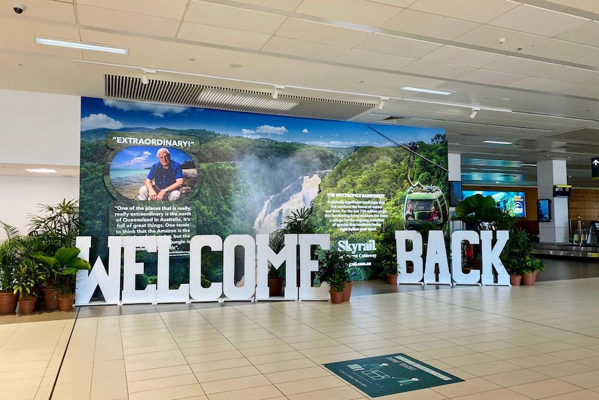 Welcome back display at Cairns Airport to interstate visitors for December 1, 2020.