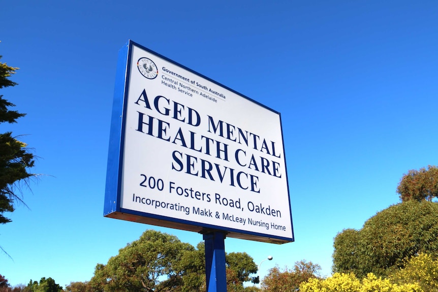 The sign outside the Oakden Aged Mental Health Care Service