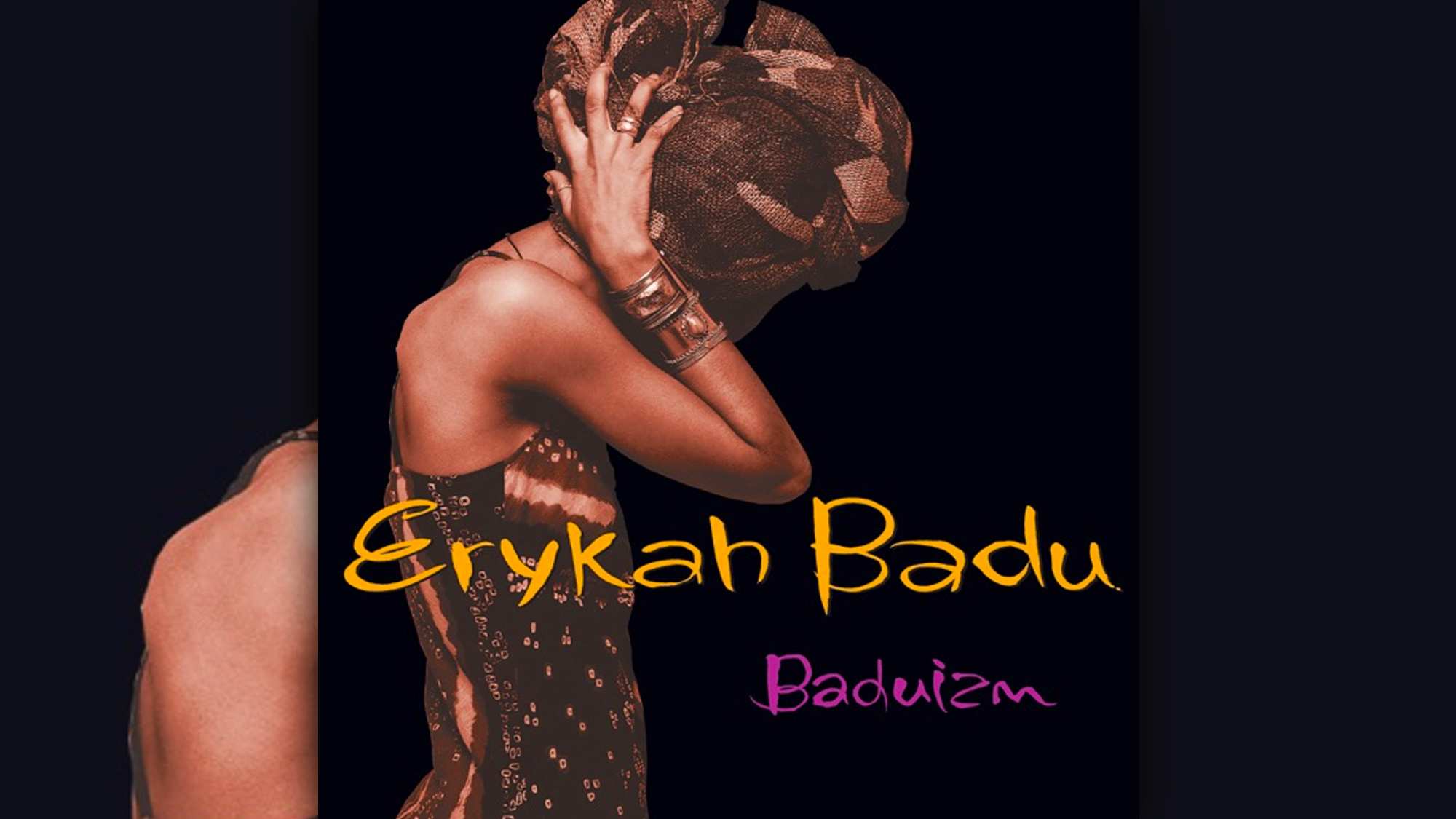 Erykah Badu was at ease in her own power on Baduizm - Double J
